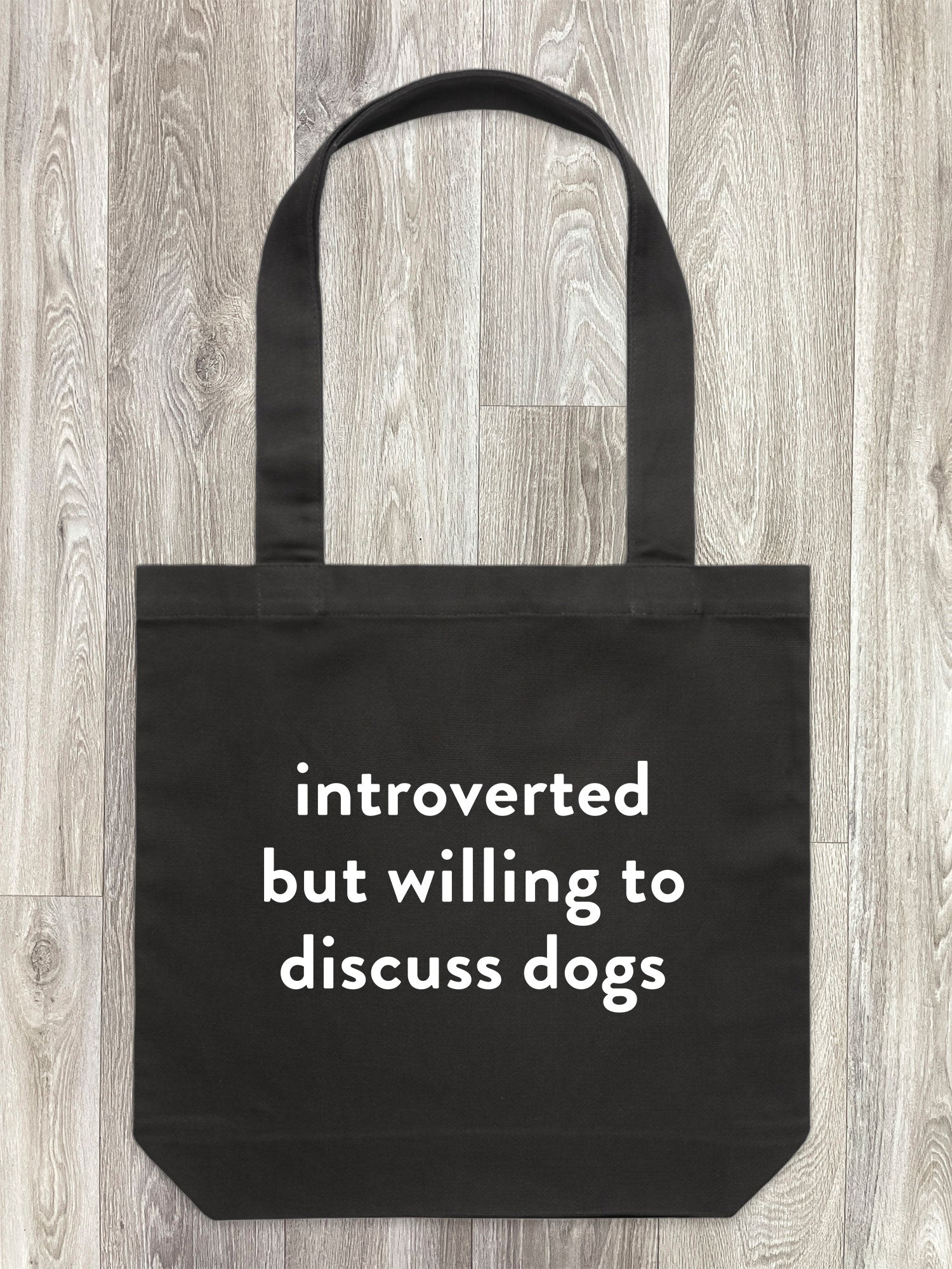 Introverted But Willing To Discuss Dogs Edith Tote Bag
