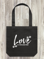 Love Is A Four-Legged Word Edith Tote Bag