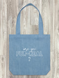 Are You Fur-Real? Edith Tote Bag