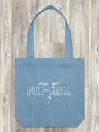 Are You Fur-Real? Edith Tote Bag