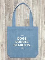 Dogs. Donuts. Deadlifts. Edith Tote Bag