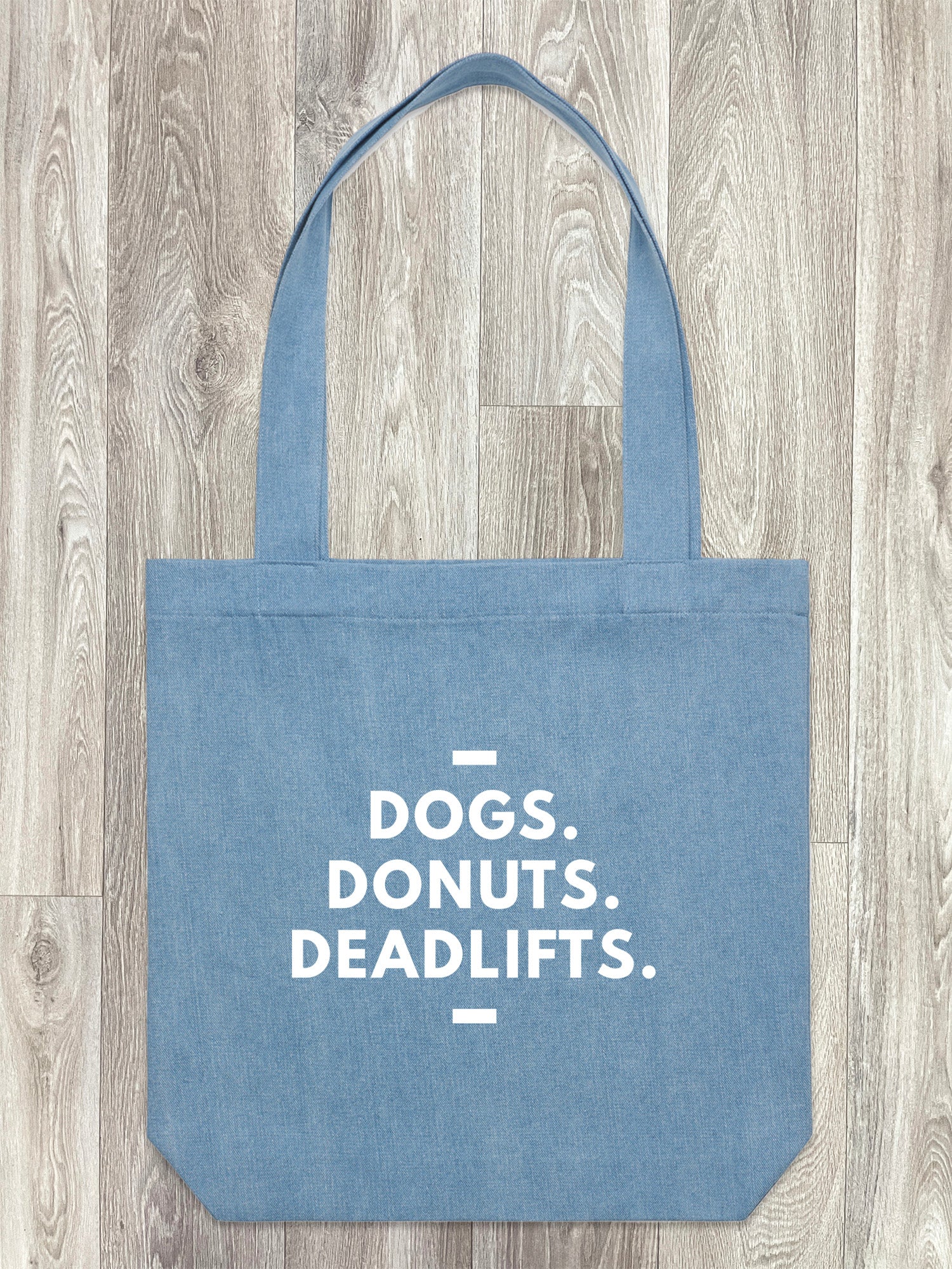 Dogs. Donuts. Deadlifts. Edith Tote Bag