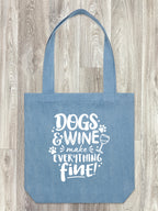Dogs & Wine Make Everything Fine Edith Tote Bag