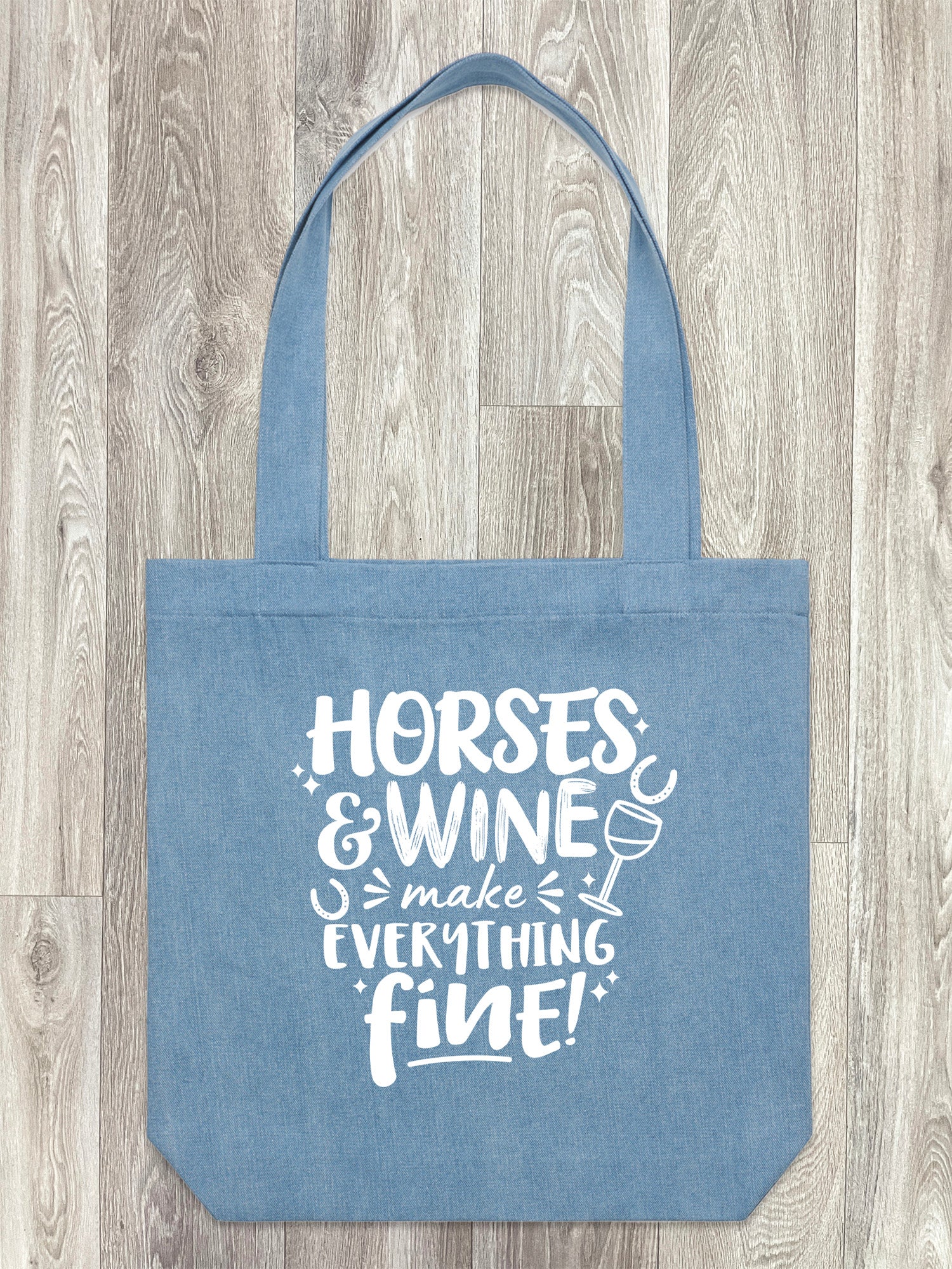 Horses & Wine Make Everything Fine Edith Tote Bag