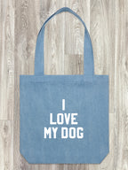 I Love My Dog Edith Tote Bag