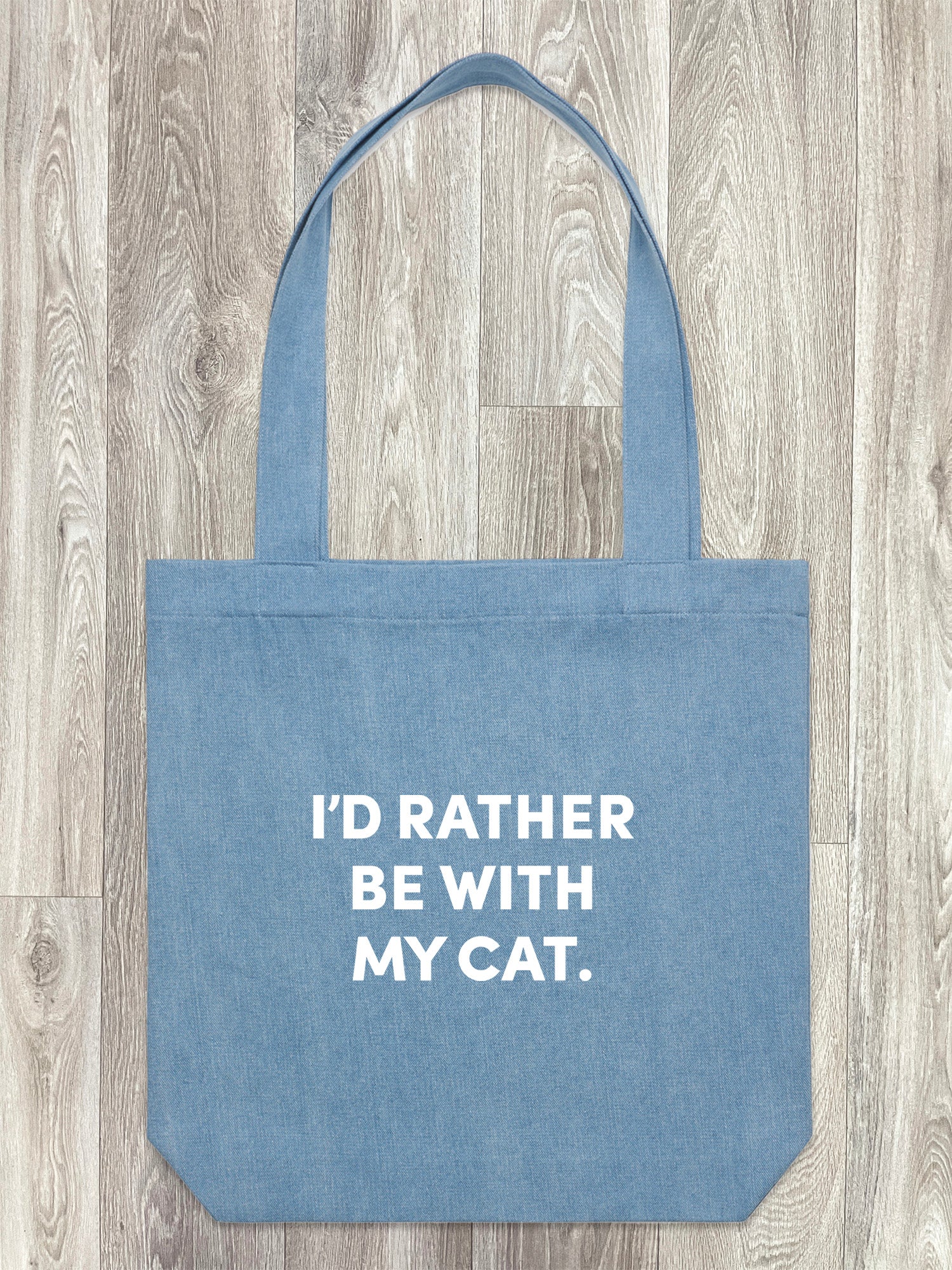 I'd Rather Be With My Cat. Edith Tote Bag