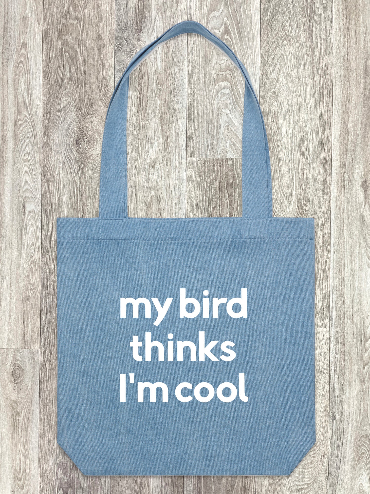 My Bird Thinks I'm Cool Edith Tote Bag