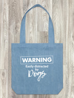 Warning. Easily Distracted By Dogs Edith Tote Bag