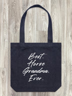 Best. Horse Grandma. Ever. Edith Tote Bag