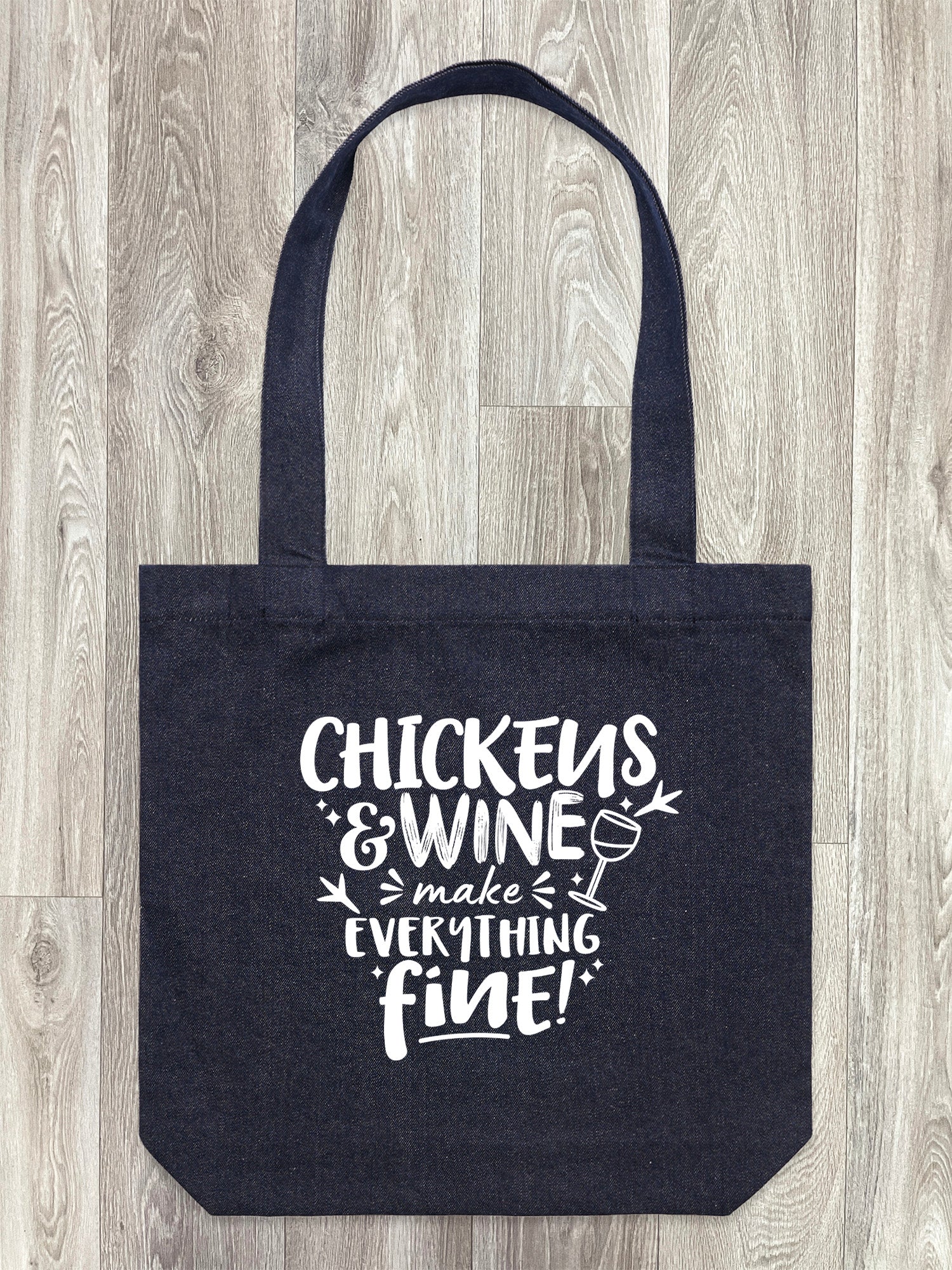 Chickens & Wine Make Everything Fine Edith Tote Bag