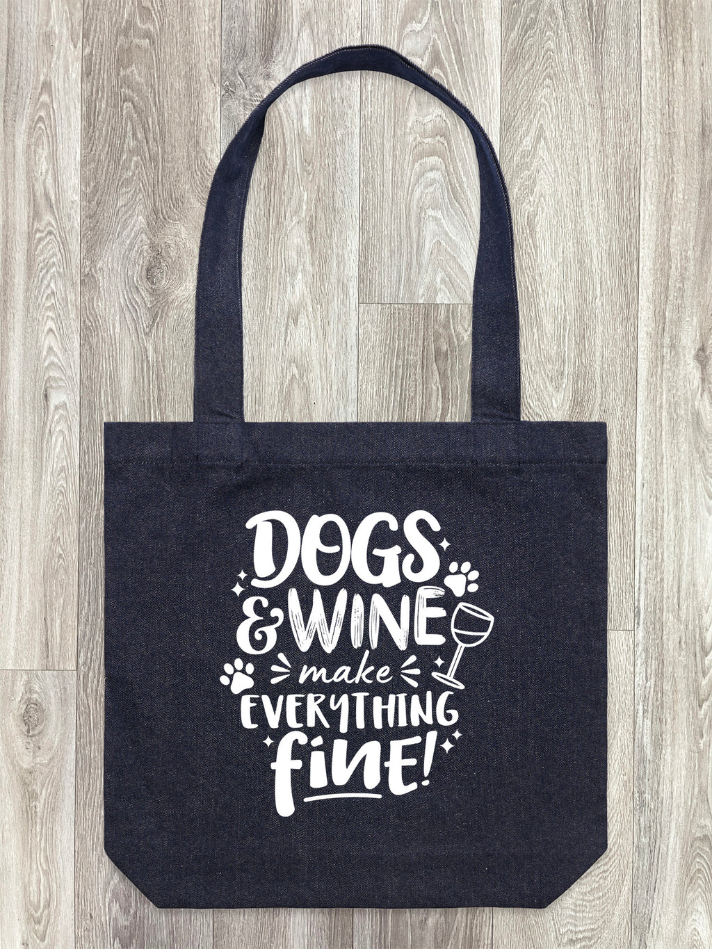 Dogs & Wine Make Everything Fine Edith Tote Bag