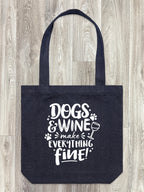 Dogs & Wine Make Everything Fine Edith Tote Bag