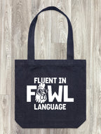 Fluent In Fowl Language Edith Tote Bag