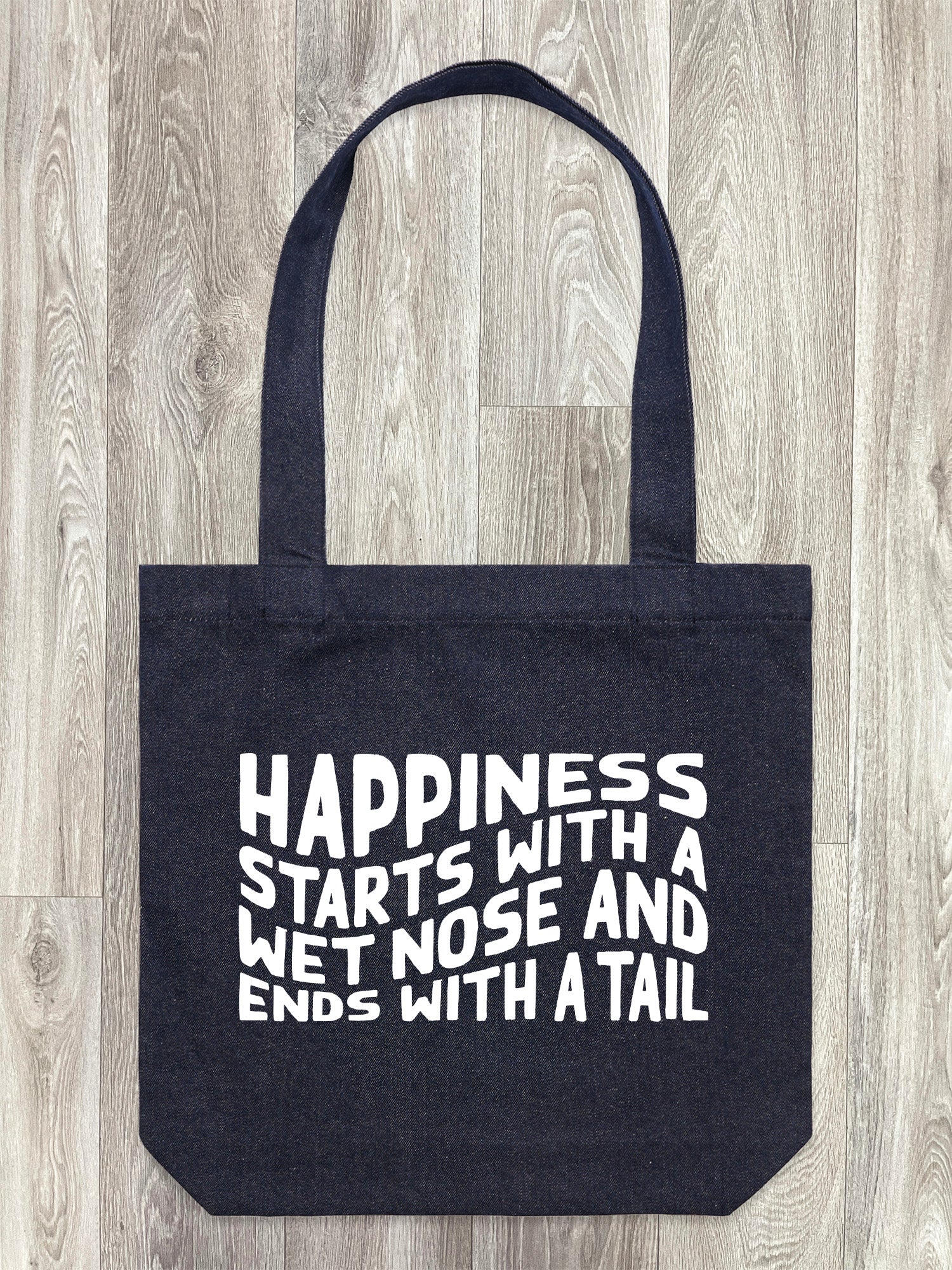 Happiness Starts With A Wet Nose And Ends With A Tail Edith Tote Bag