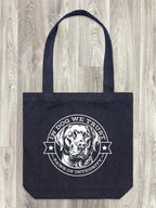 In Dog We Trust Edith Tote Bag
