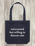 Introverted But Willing To Discuss Cats Edith Tote Bag