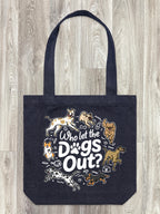 Who Let The Dogs Out? Edith Tote Bag