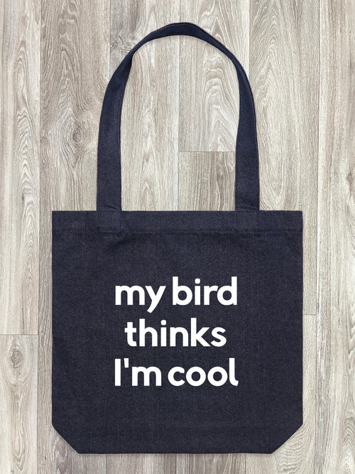 My Bird Thinks I'm Cool Edith Tote Bag