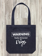 Warning. Easily Distracted By Dogs Edith Tote Bag