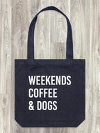 Weekends Coffee & Dogs Edith Tote Bag