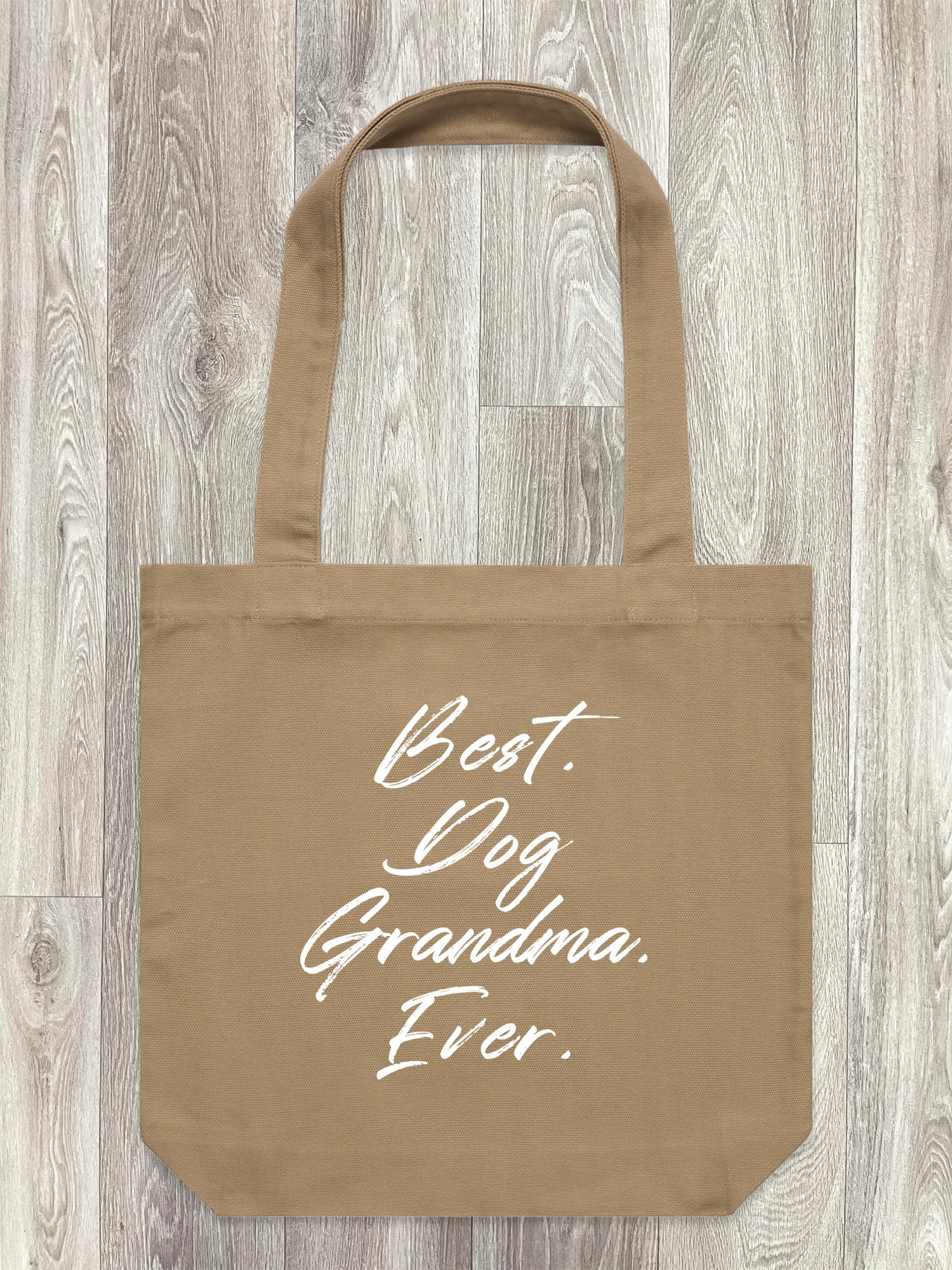 Best. Dog Grandma. Ever. Edith Tote Bag