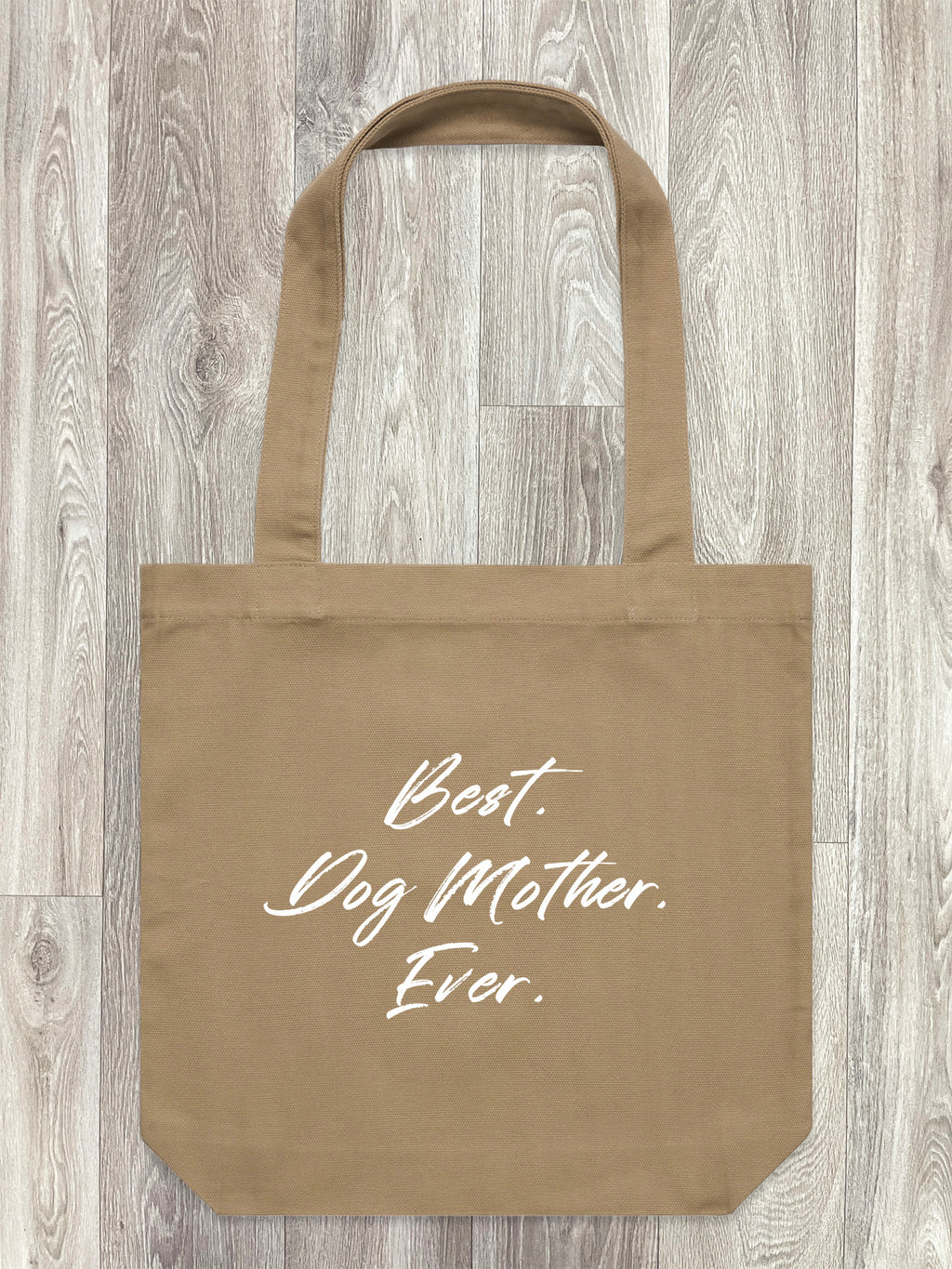 Best. Dog Mother. Ever. Edith Tote Bag