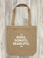 Dogs. Donuts. Deadlifts. Edith Tote Bag