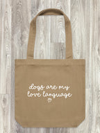 Dogs Are My Love Language Edith Tote Bag