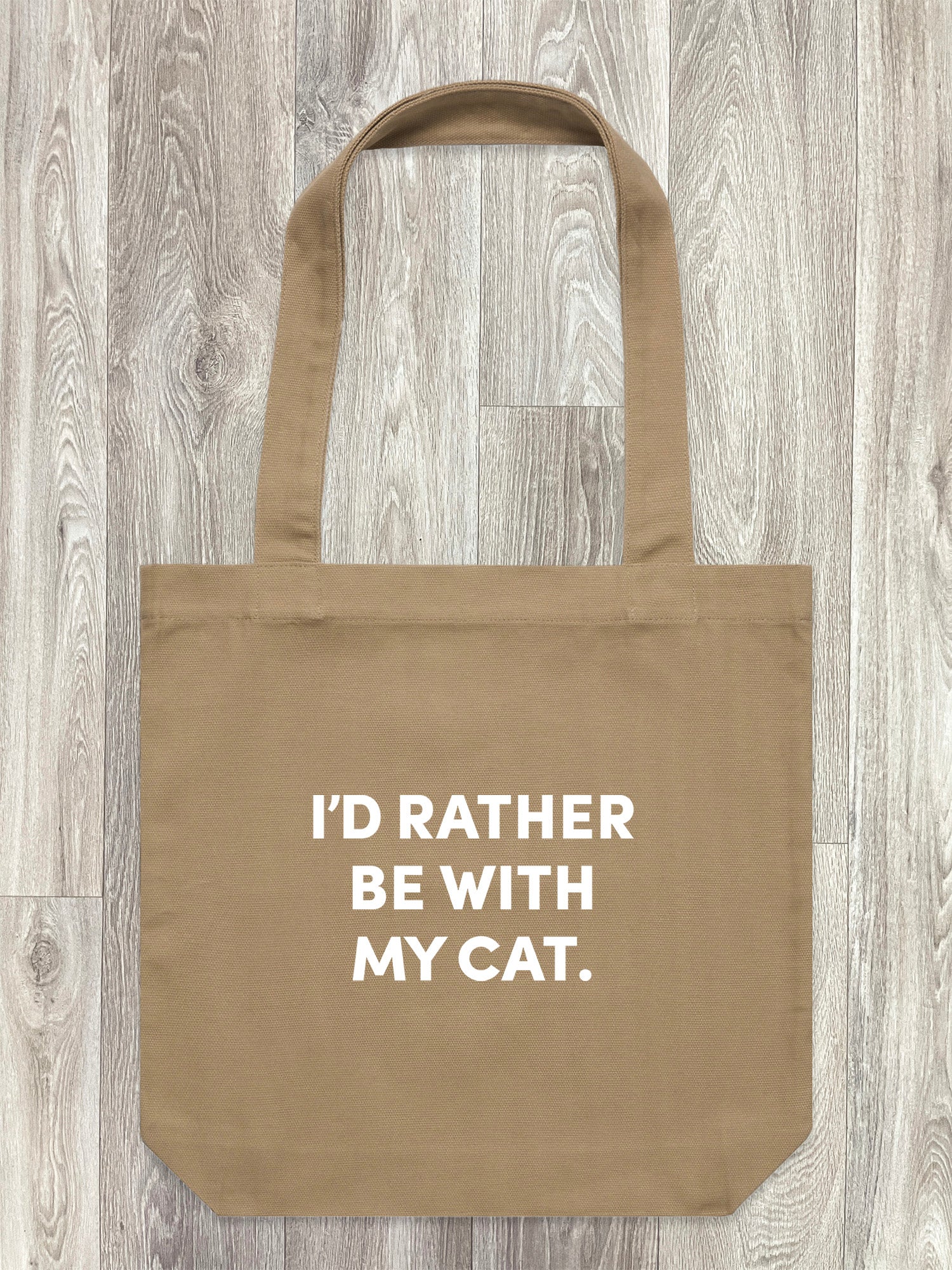 I'd Rather Be With My Cat. Edith Tote Bag