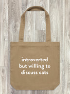 Introverted But Willing To Discuss Cats Edith Tote Bag