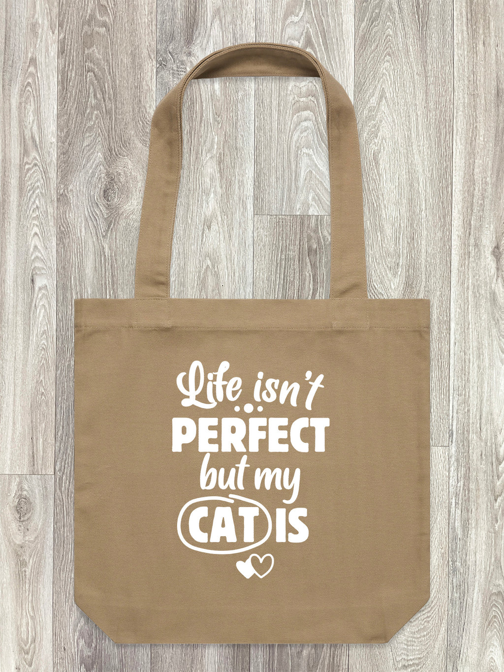 Life Isn't Perfect, But My Cat Is Edith Tote Bag