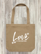 Love Is A Four-Legged Word Edith Tote Bag