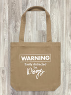 Warning. Easily Distracted By Dogs Edith Tote Bag
