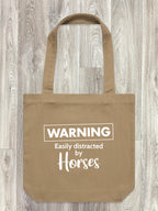 Warning. Easily Distracted By Horses Edith Tote Bag