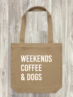 Weekends Coffee & Dogs Edith Tote Bag