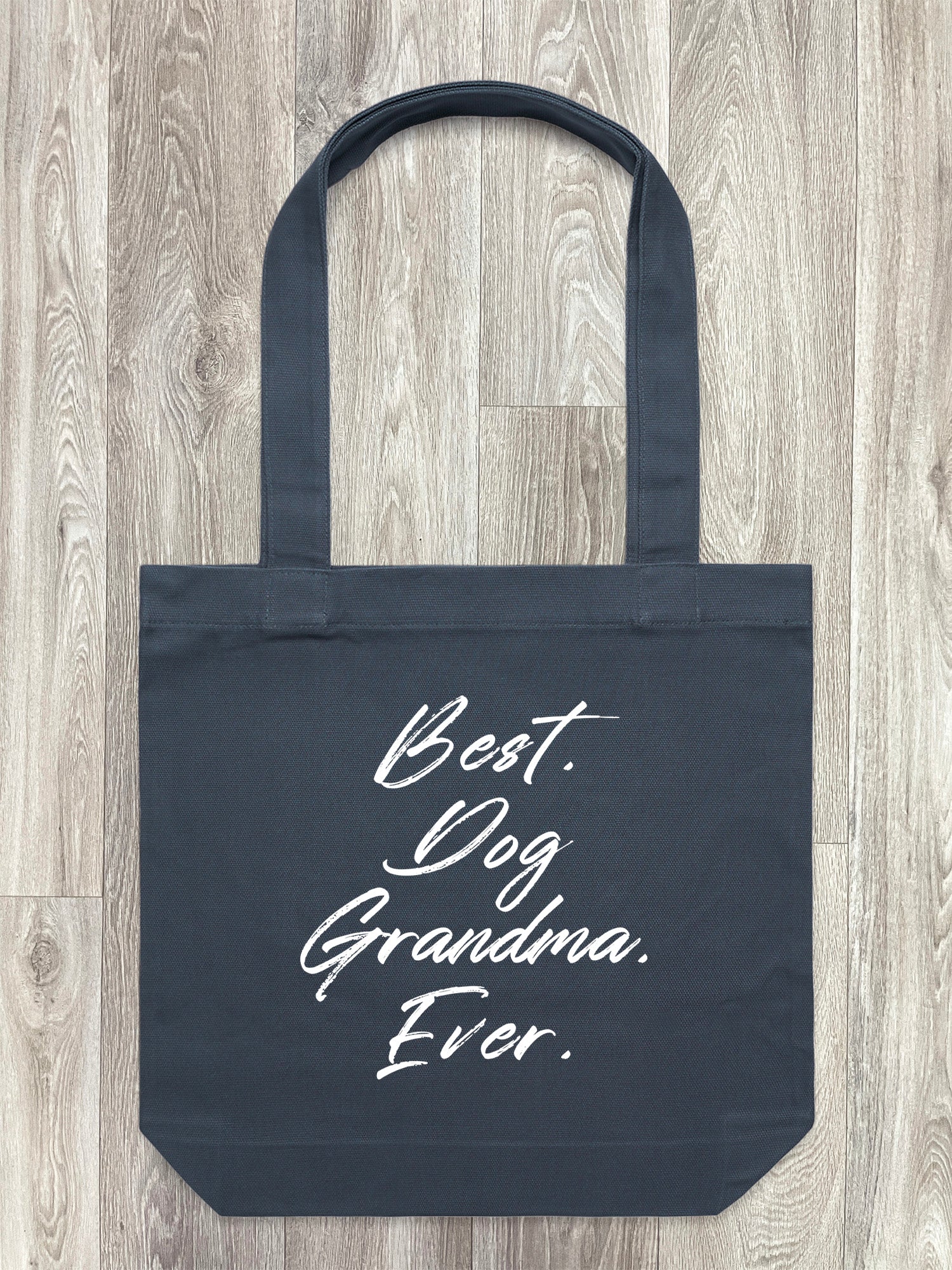Best. Dog Grandma. Ever. Edith Tote Bag