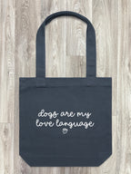 Dogs Are My Love Language Edith Tote Bag