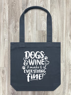 Dogs & Wine Make Everything Fine Edith Tote Bag