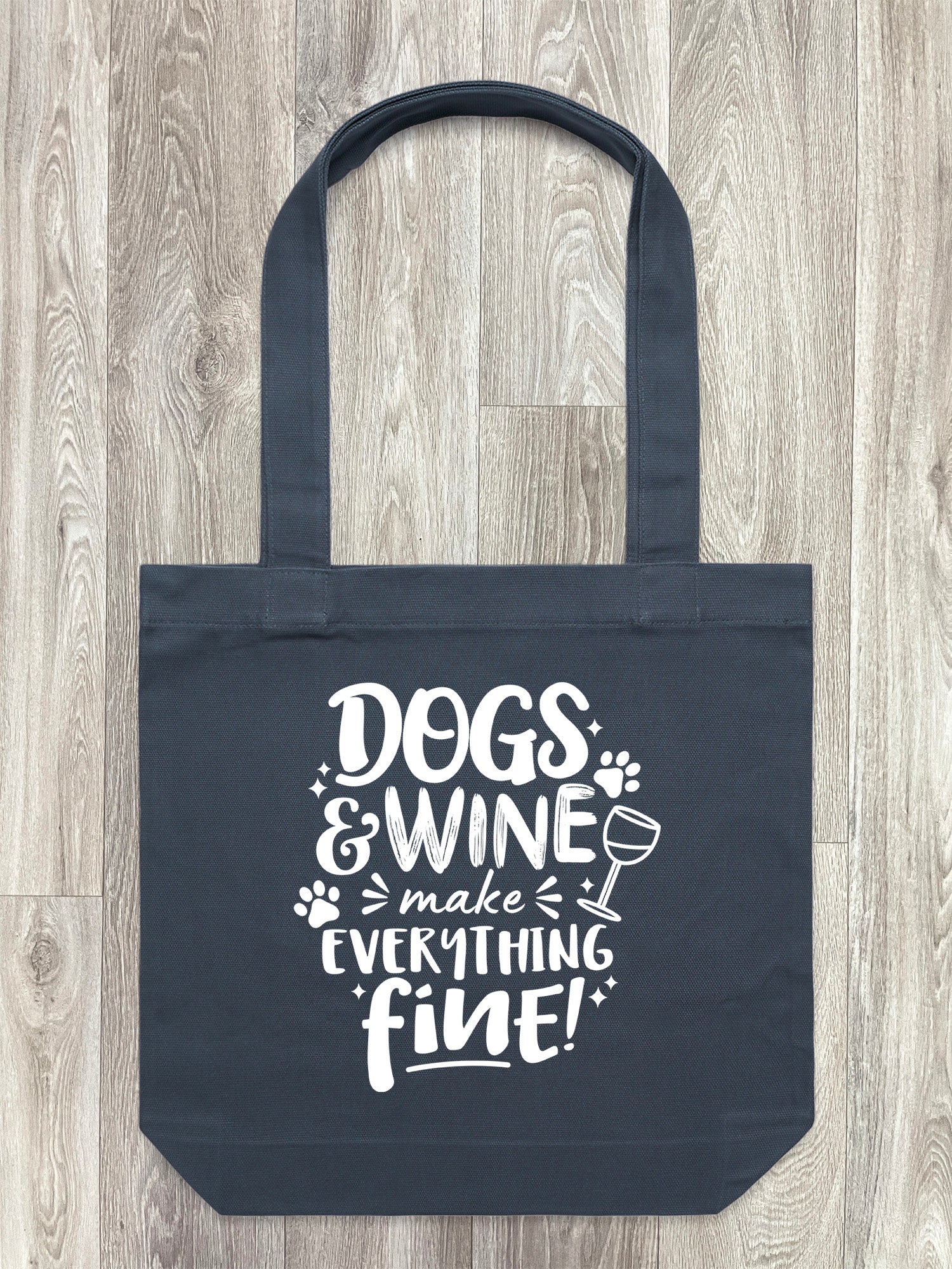Dogs & Wine Make Everything Fine Edith Tote Bag