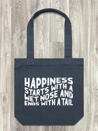 Happiness Starts With A Wet Nose And Ends With A Tail Edith Tote Bag