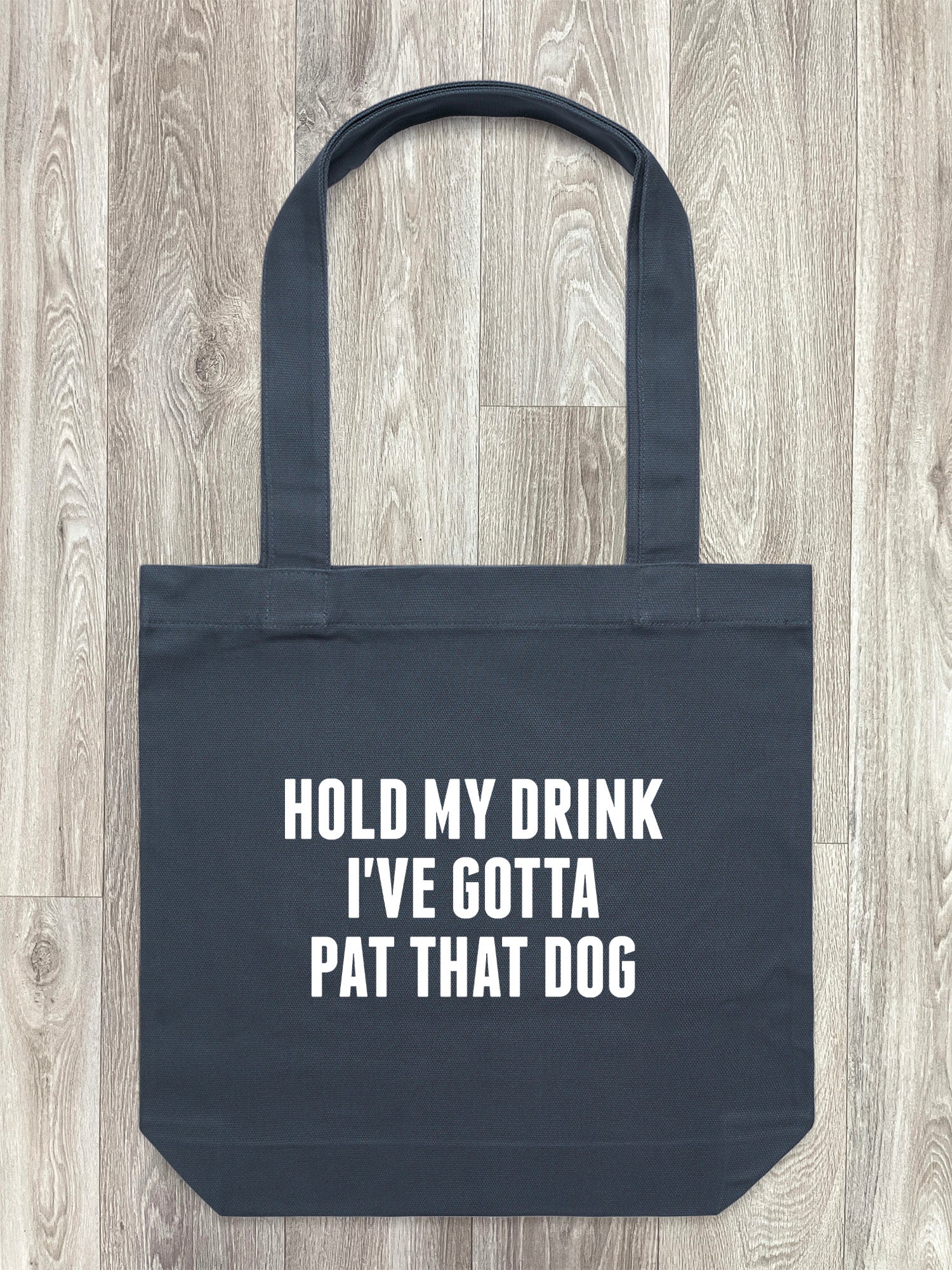Hold My Drink I've Gotta Pat That Dog Edith Tote Bag