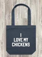 I Love My Chickens Edith Tote Bag