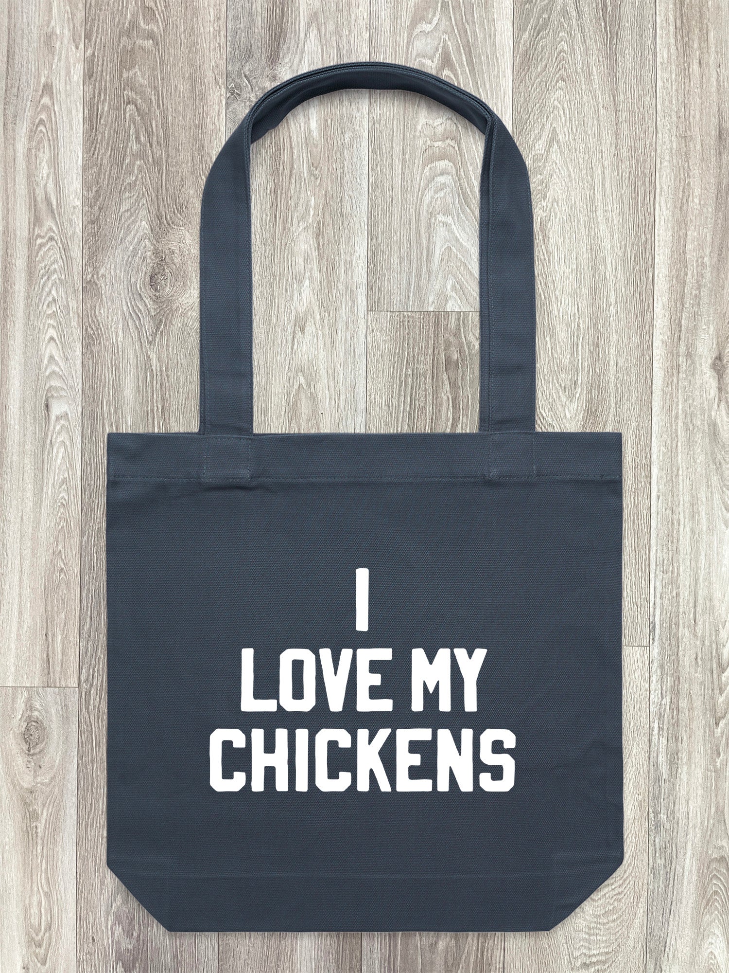 I Love My Chickens Edith Tote Bag