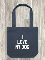 I Love My Dog Edith Tote Bag