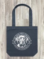 In Dog We Trust Edith Tote Bag