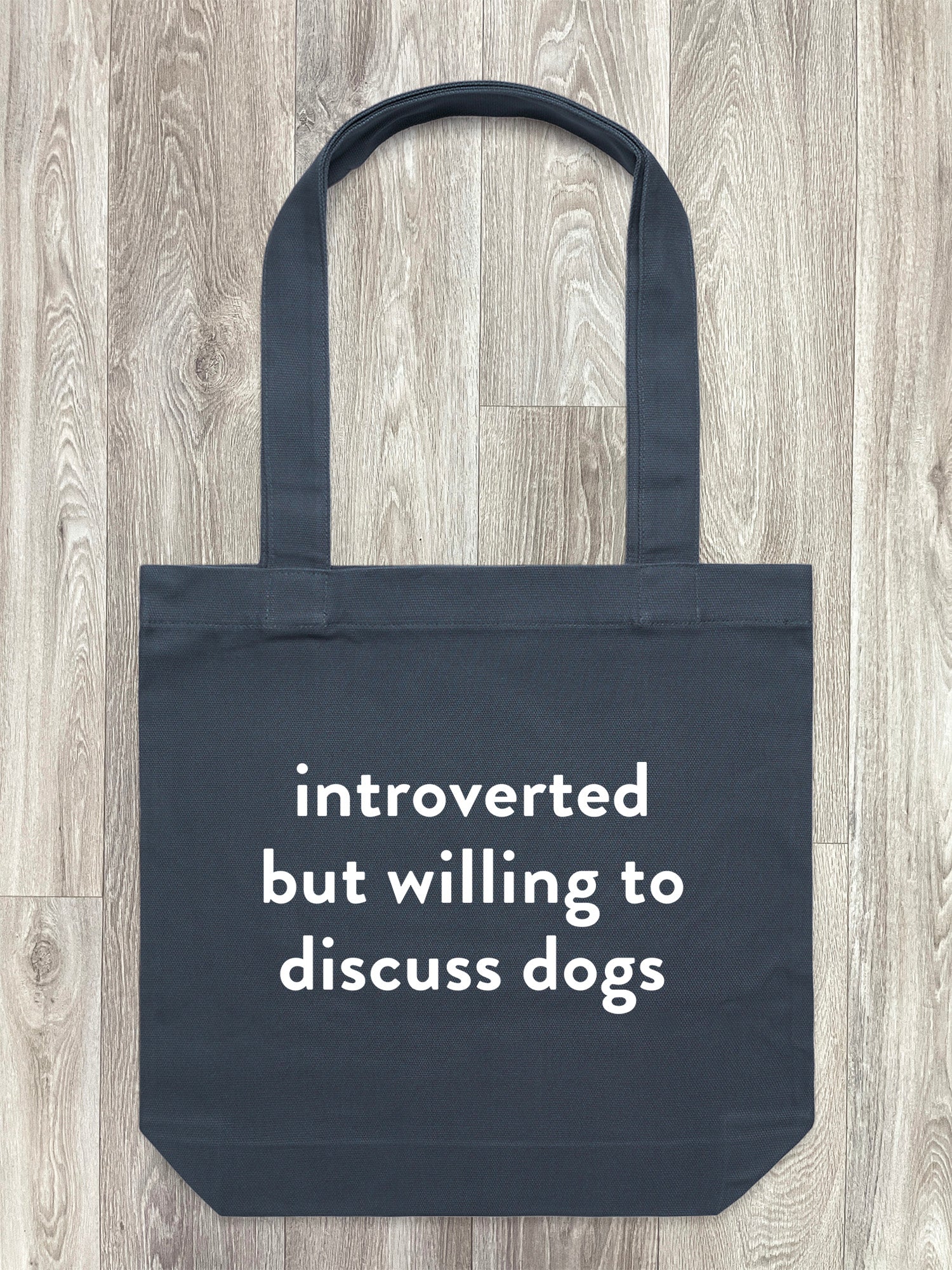 Introverted But Willing To Discuss Dogs Edith Tote Bag