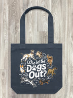 Who Let The Dogs Out? Edith Tote Bag