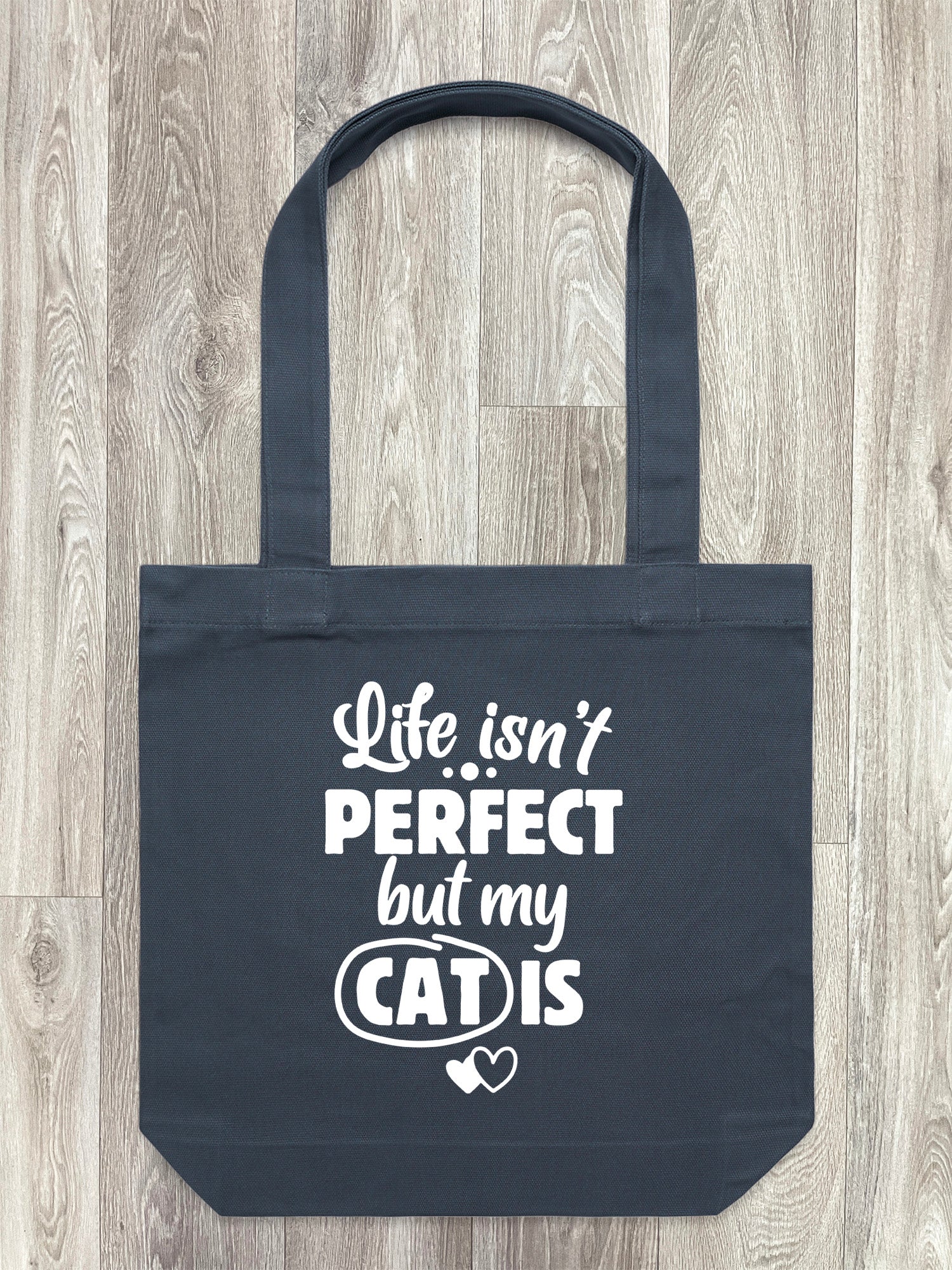 Life Isn't Perfect, But My Cat Is Edith Tote Bag