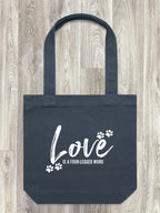 Love Is A Four-Legged Word Edith Tote Bag