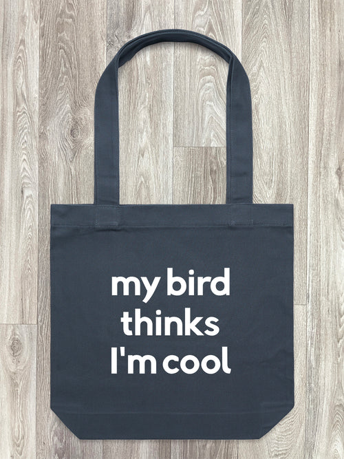 My Bird Thinks I'm Cool Edith Tote Bag
